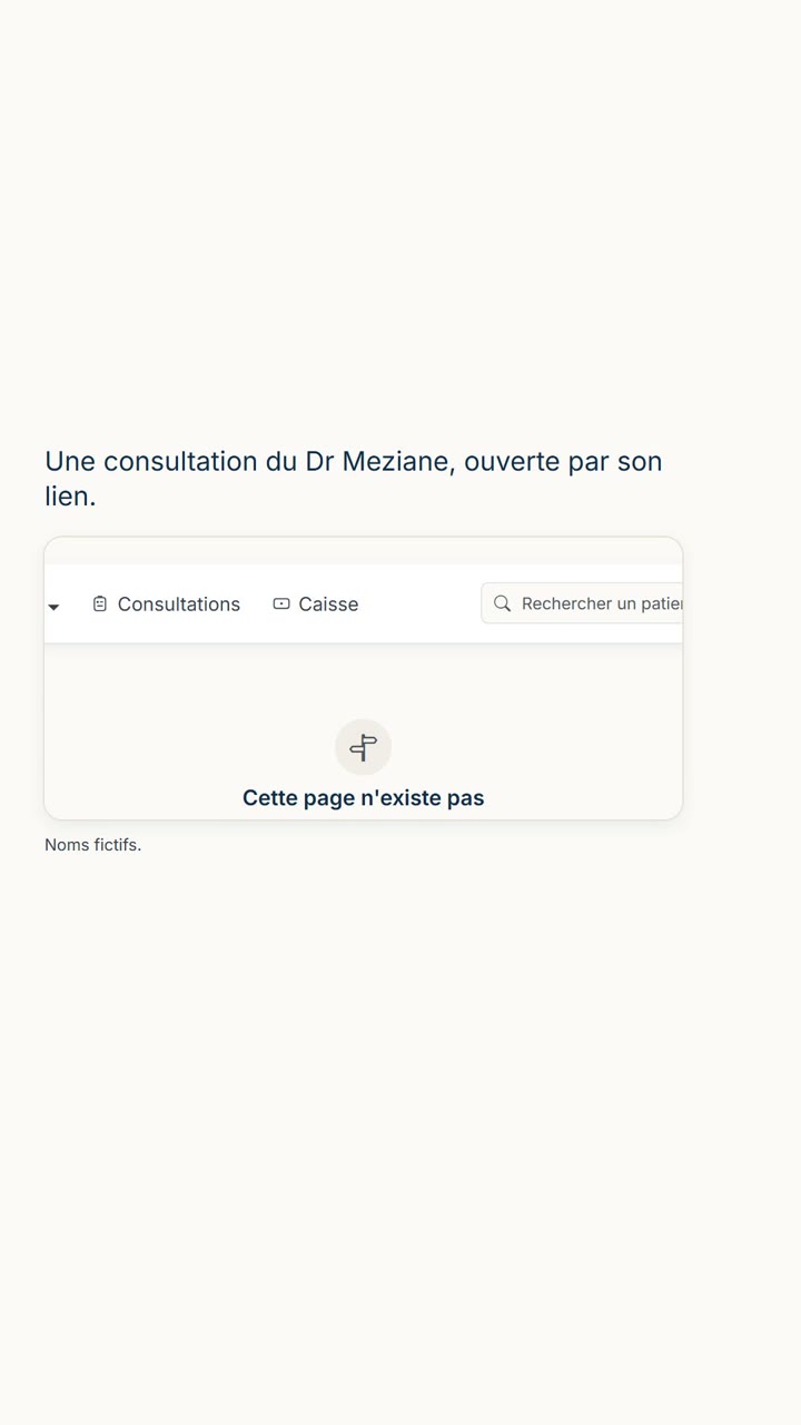 Page Cette page n'existe pas affichée au Dr Haddad quand il ouvre la consultation d'un confrère (écran redessiné, noms fictifs)